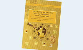 The Digital Shopfloor – Industrial Automation in the Industry 4.0 Era: Performance Analysis and Applications