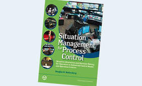 Situation Management for Process Control: Situation Awareness and Decision Making for Operators in Industrial Control Rooms and Operation Centers