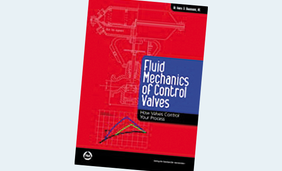 Fluid Mechanics of Control Valves:  How Valves Control Your Process