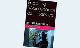 Enabling Maintenance as a Service: IIoT, Digitalization (Industrial Internet of Things Book 2), Kindle verzia