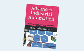 Advanced Industrial Automation: PLC Programming in simplest way with 110 solved examples