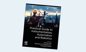Practical Guide to Instrumentation, Automation and Robotics 1st Edition
