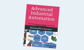 Advanced Industrial Automation: PLC Programming in simplest way with 110 solved examples