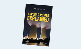 Nuclear Power Explained (Springer Praxis Books) 1st ed. 2021