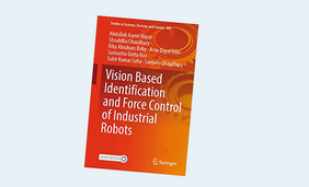 Vision Based Identification and Force Control of Industrial Robots (Studies in Systems, Decision and Control, 404) 1st ed. 