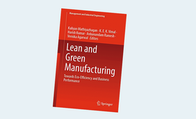 Lean and Green Manufacturing: Towards Eco-Efficiency and Business Performance (Management and Industrial Engineering) 1st ed. 