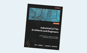 Industrial IoT for Architects and Engineers: Architecting secure, robust, and scalable industrial IoT solutions with AWS