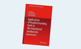 Application of troubleshooting tools in the monitored production processes (Management and Industrial Engineering) 1st ed.