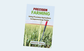 Precision Farming: Using Precision Agriculture to Improve Crop Yields