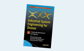 Industrial System Engineering for Drones: A Guide with Best Practices for Designing 1st ed.