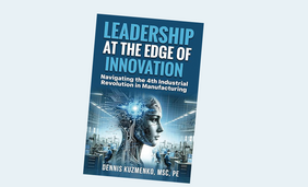  Leadership at the Edge of Innovation: Navigating the 4th Industrial Revolution in Manufacturing