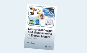 Mechanical Design and Manufacturing of Electric Motors 2nd Edition
