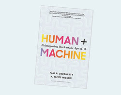 Human + Machine: Reimagining Work in the Age of AI