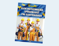 Elektrotechnická spôsobilosť pre elektrikárov Elektrotechnická spôsobilosť pre elektrikárov