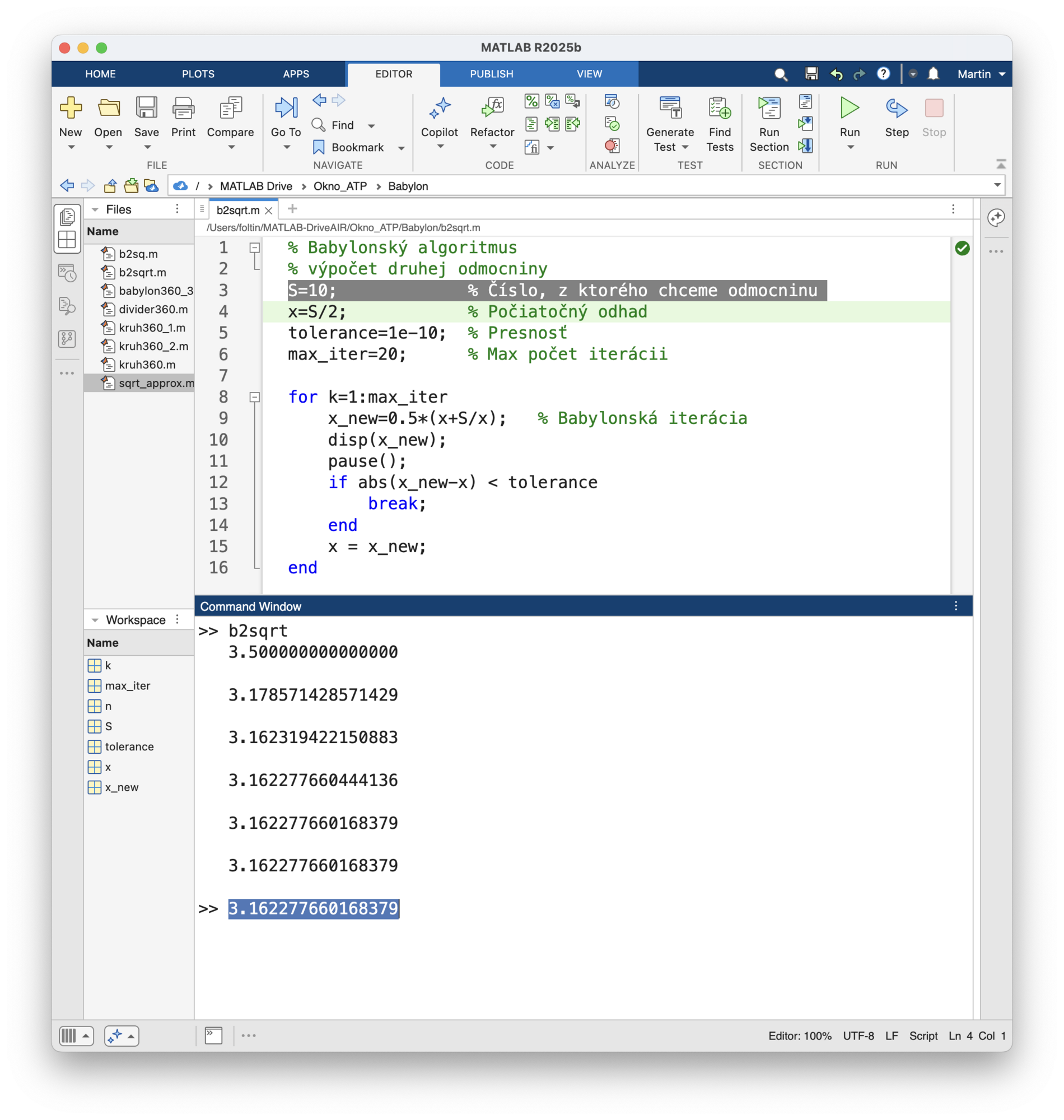 Obr. 1 Výpočet √10 pomocou Babylonského algoritmu