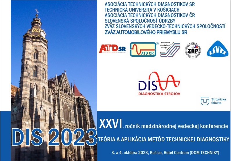DIS 2023 - Teória a aplikácia metód technickej diagnostiky, Košice